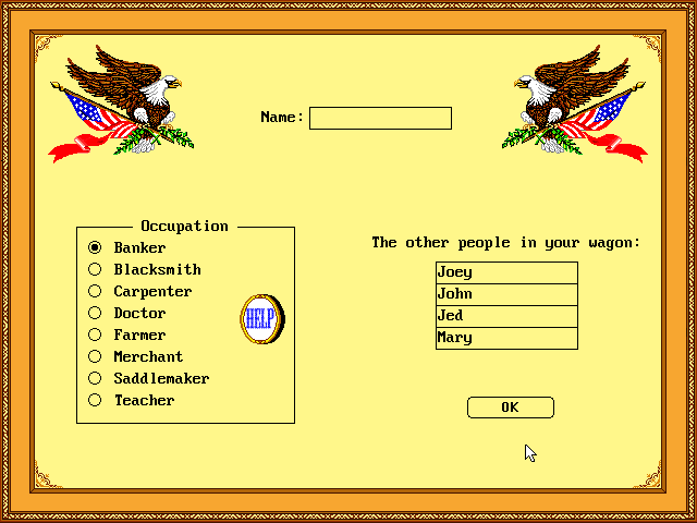 Choosing a name and an occupation: banker, blacksmith, carpenter, doctor, farmer, merchant, saddlemaker or teacher, with four more names for the people in your wagon.
