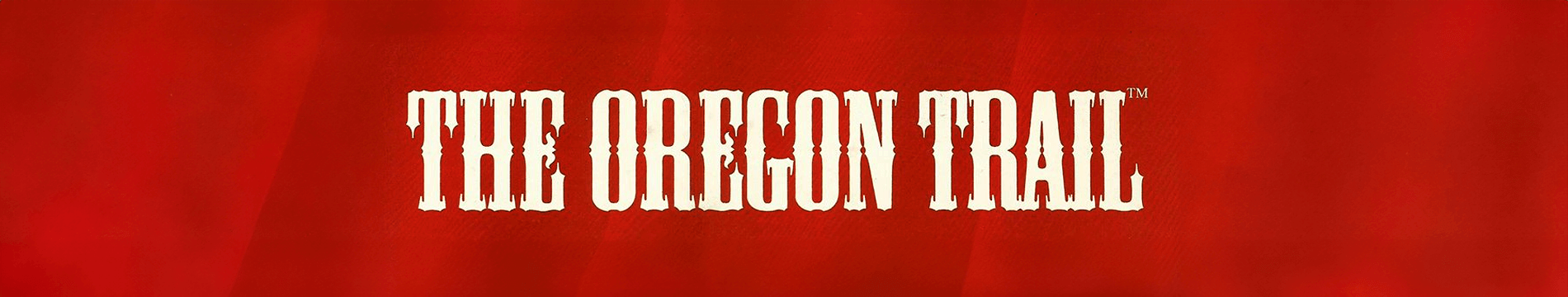 The Oregon Trail
